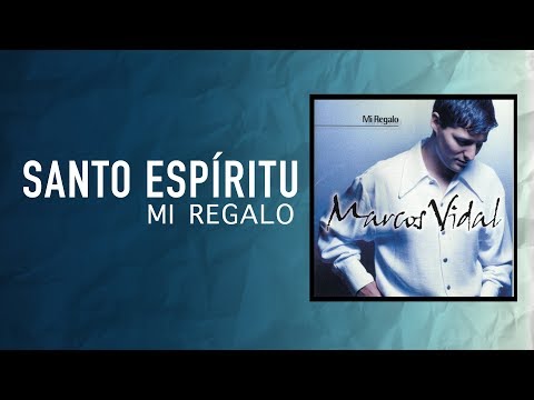 Santo Espiritu - Marcos Vidal