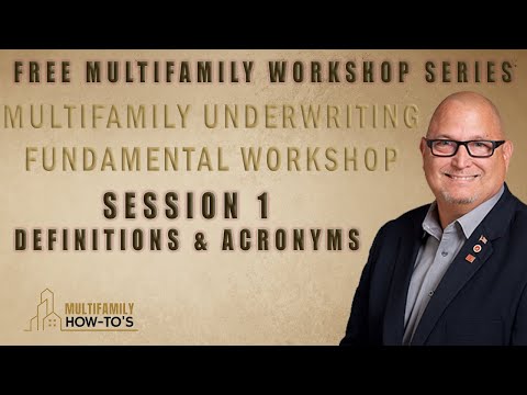 Multifamily Underwriting Fundamentals Training Session 1