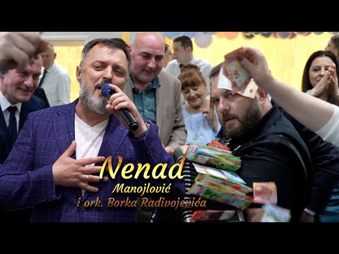 NENAD MANOJLOVIC & ORK. BORKA RADIVOJEVICA - Splet najvecih hitova uzivo