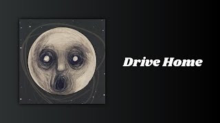 Steven Wilson - Drive Home (sanoitukset)