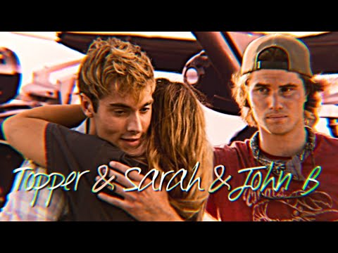 SARAH & TOPPER & JOHN B | I just want to be loved