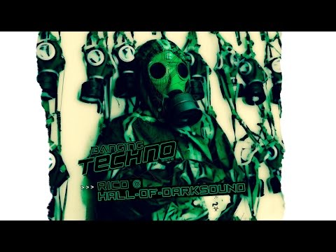 Banging Techno sets 142 - rico @ Hall-of-Darksound