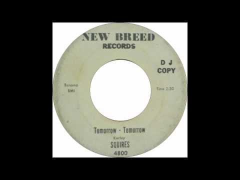 The Squires - Tomorrow Tomorrow