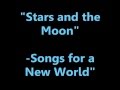"Stars and the Moon" from Songs for a New World ...