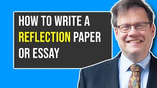 Five tips on how to write a reflection paper or essay: For beginners