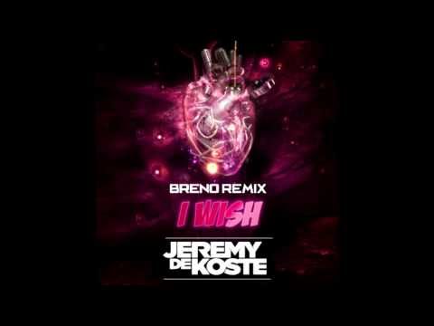 Jeremy De Koste   I Wish (Breno Remix)