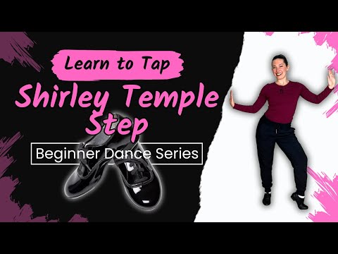 Learn to Tap Dance / Shirley Temple step / Beginning dance tutorial / How To Series / Dance at Home