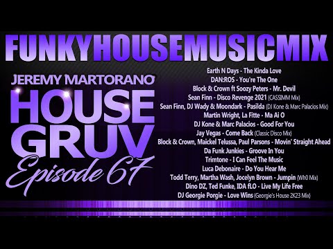 HOUSE GRUV 67 🤩 Funky Disco House Music DJ MIX 🤩 #housemusic - DJ Jeremy Martorano