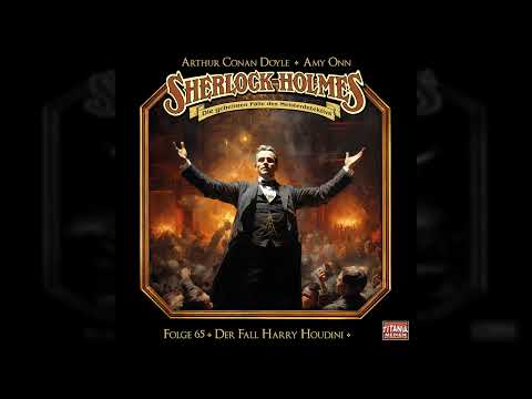 Sherlock Holmes - Die geheimen Fälle des Meisterdetektivs - Folge 65: Der Fall Harry Houdini