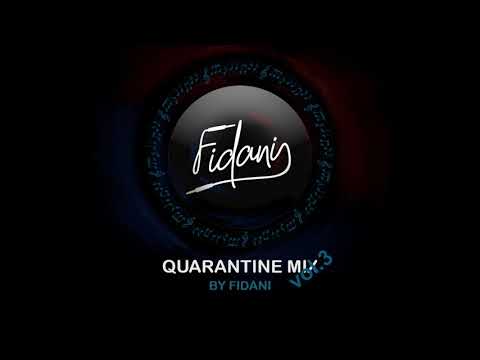 Fidani - Quarantine Mix Vol 3