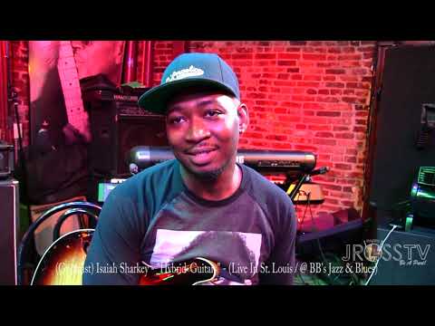 James Ross @ (Guitarist) Isaiah Sharky / John Mayer Band - "Hybrid Guitar" - www.Jross-tv.com