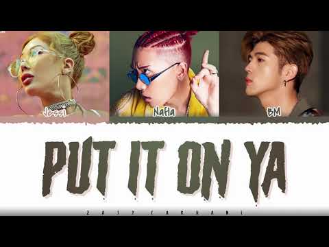 Jessi (제시) - 'PUT IT ON YA' (Feat. BM of KARD, nafla) Lyrics [Color Coded_Han_Rom_Eng]