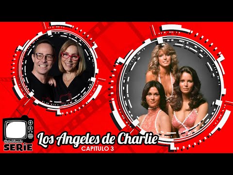 REBOBINA LA SERIE - LOS ÁNGELES DE CHARLIE
