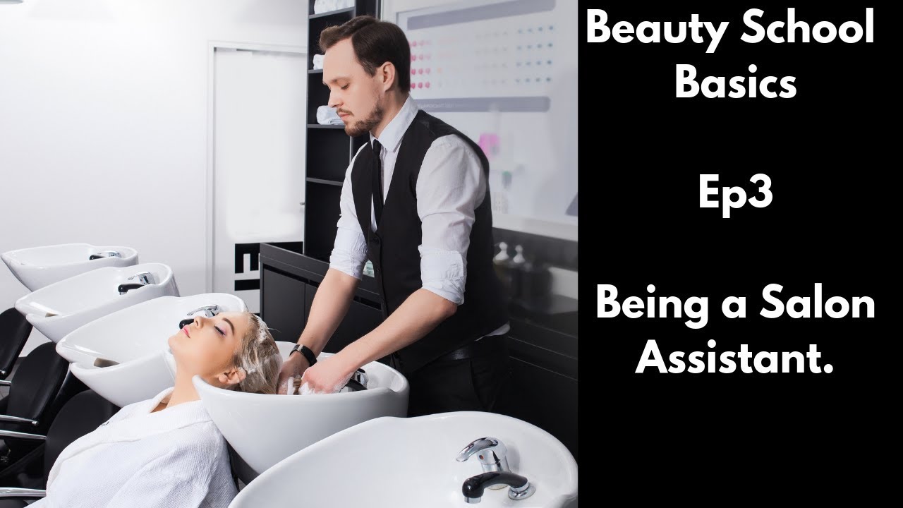 Beauty School Basics - Being a Salon Assistant - Ep3 - TheSalonGuy