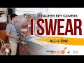 I SWEAR ALL 4 ONE Saxophone Cover Teacher Rey Covers