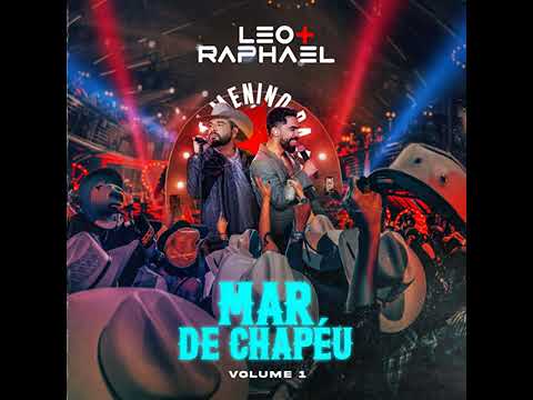 Leo & Raphael (Larga Aí Pra Ver) Feat. Jorge