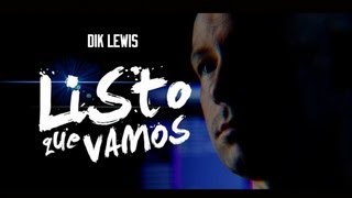 Dik Lewis - Listo Que Vamos (Official Audio)