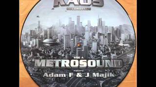 Adam F & J Majik - Metrosound