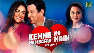 Kehne Ko Humsafar Hain Season 2  Hindi Full Movie 