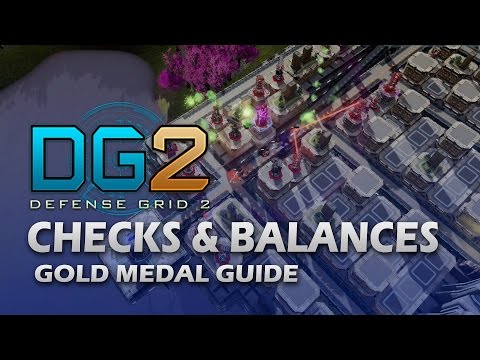 #18 CHECKS AND BALANCES Gold Medal - Defense Grid 2