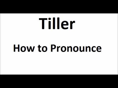 How to pronounce Tiller||How to say Tiller||Tiller Pronunciation||ABDictionary