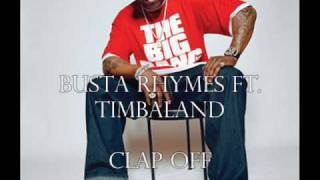 Busta Rhymes ft.Timbaland - Clap off