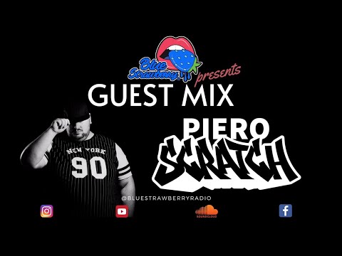 09.04.2021 PIERO SCRATCH - BLUE STRAWBERRY GUEST MIX
