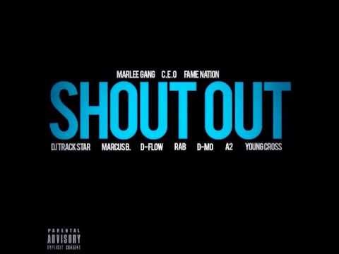 DJ Track Star - Shout Out (Feat. Marcus B, D-Flow, Rab, D-Mo, A2, & Young Cross)