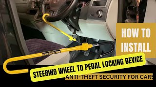 How to Install Steering Wheel To Pedal Lock Car Anti-theft Device