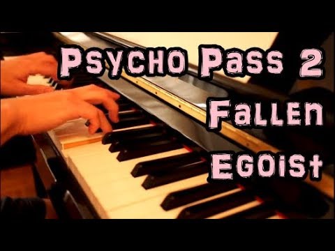 PSYCHO-PASS 2 - ED - Fallen - EGOIST - Piano