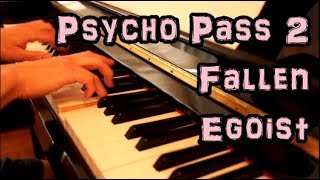 PSYCHO-PASS 2 - ED - Fallen - EGOIST - Piano