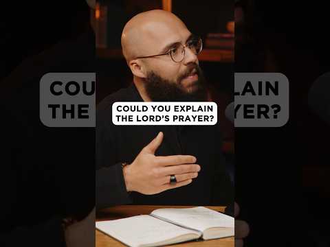 The Lord’s Prayer EXPLAINED #biblestudy #prayer