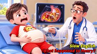 Henry Ate TOO MUCH... THEN the Doctor Saw THIS! 🍩😱 | Slow English (A2)