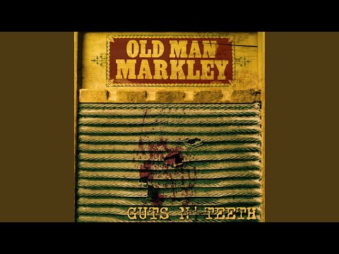 Song Songs - Old Man Markley