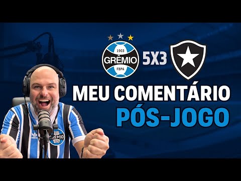 NA SELEÇÃO? | GRÊMIO MUDA JEITO DE JOGAR? | PROBLEMA ! COMENTÁRIO GRÊMIO 5 X 3 BOTAFOGO 