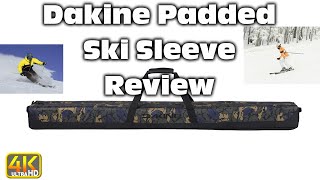 Dakine Padded Ski Sleeve Review (In-Depth) (4k UHD) #skiing