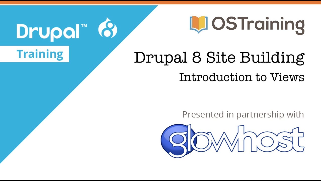 Drupal 8 Site Building, Lesson 29: Introduction to Views