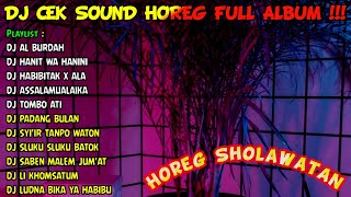 Download lagu DJ CEK SOUND HOREG ! DJ SHOLAWAT BASS GLER ! KUMPULAN DJ HOREG SHOLAWAT HOREG FULL ALBUM TERBARU mp3