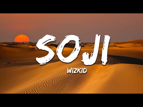 Wizkid - Soji (Lyrics)
