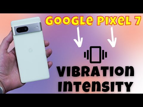 How to Change Vibration Intensity on GOOGLE Pixel 7 || Vibration Settings