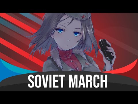 Soviet March - Nightcore (Советский Марш)