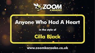 Cilla Black - Anyone Who Had A Heart - Karaoke Version from Zoom Karaoke