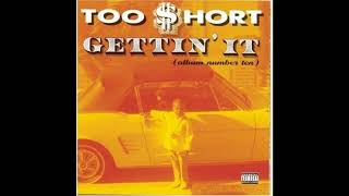 Too $hort - Gettin' It (Album Number Ten) - Pimp Me (Ft.Goldy,Kool Ace,Sir Captain&amp;Sir Charles