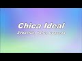 Sebastián Yatra, Guaynaa - Chica Ideal (LETRA/LYRICS) Sebastián Yatra, Guaynaa - Chica Ideal (LETRA/LYRICS)