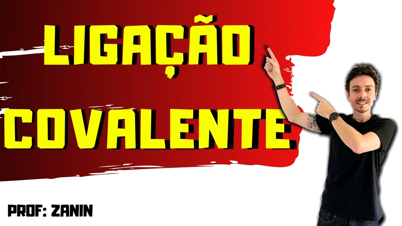 LIGAÇÃO COVALENTE - LIGAÇÃO COORDENADA DATIVA