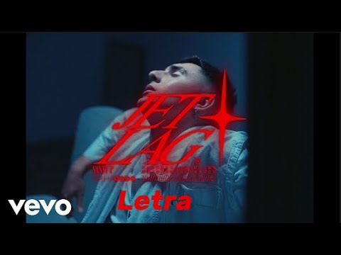 Santy-P, Matute Sureda - Jet Lag (Letra/Lyrics)