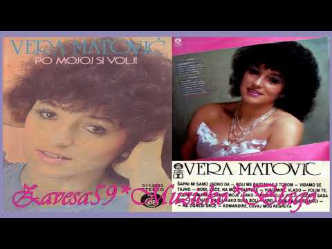 Vera Matovic  - Komandire Cuvaj Mog Regruta,1984 (Zavesa59 Muzicko Blago)