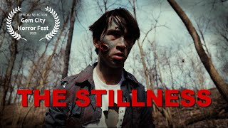 THE STILLNESS (2025) - Horror Short Film