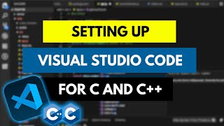 How to Install and Set up Visual Studio Code for C and C++ Programming ||  [Updated 2024]