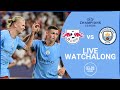 RB Leipzig vs Manchester City LIVE Watchalong | UEFA Champions League